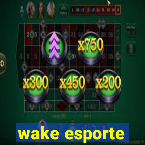 wake esporte